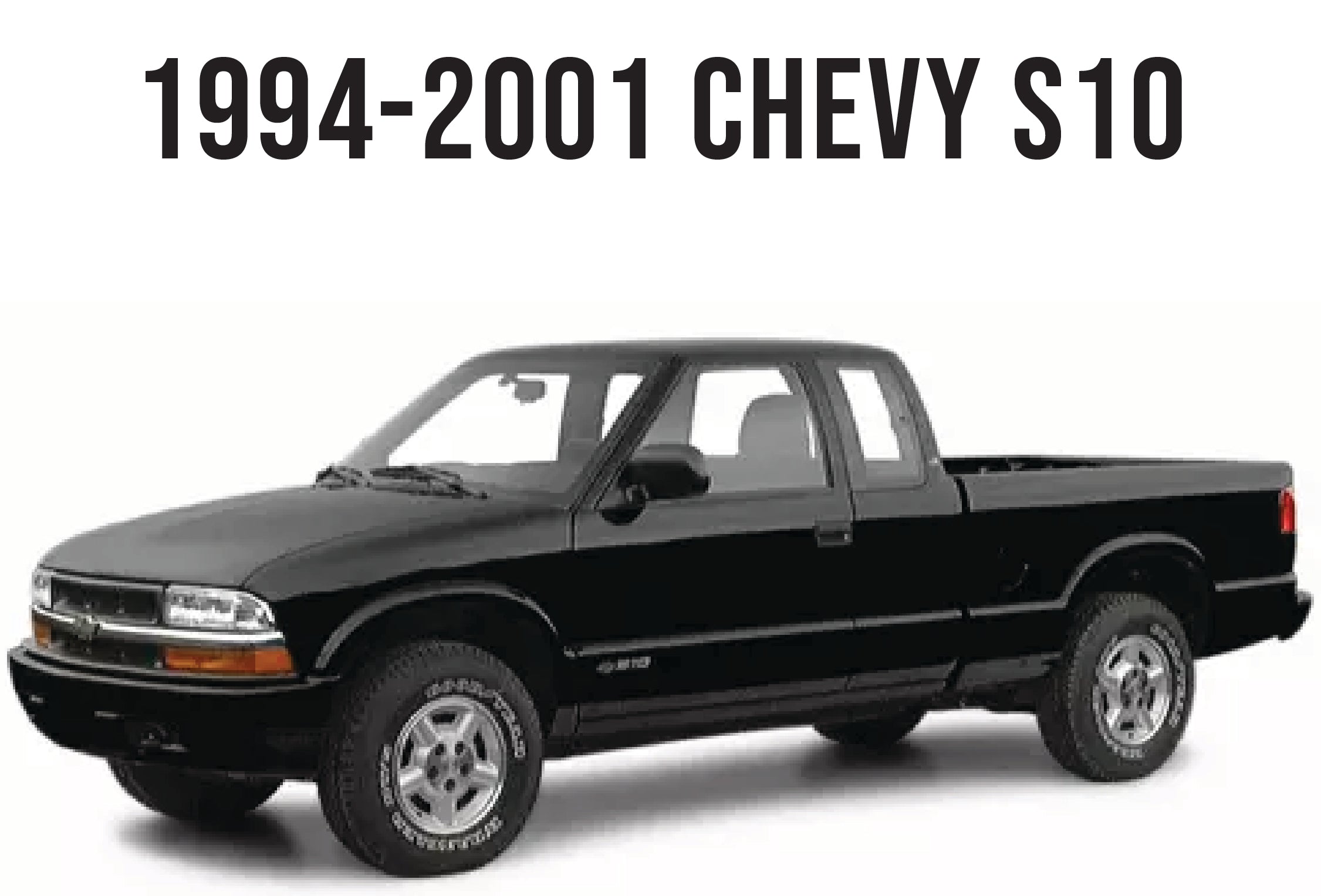1994-2001 CHEVY S10 - Unique Style Racing