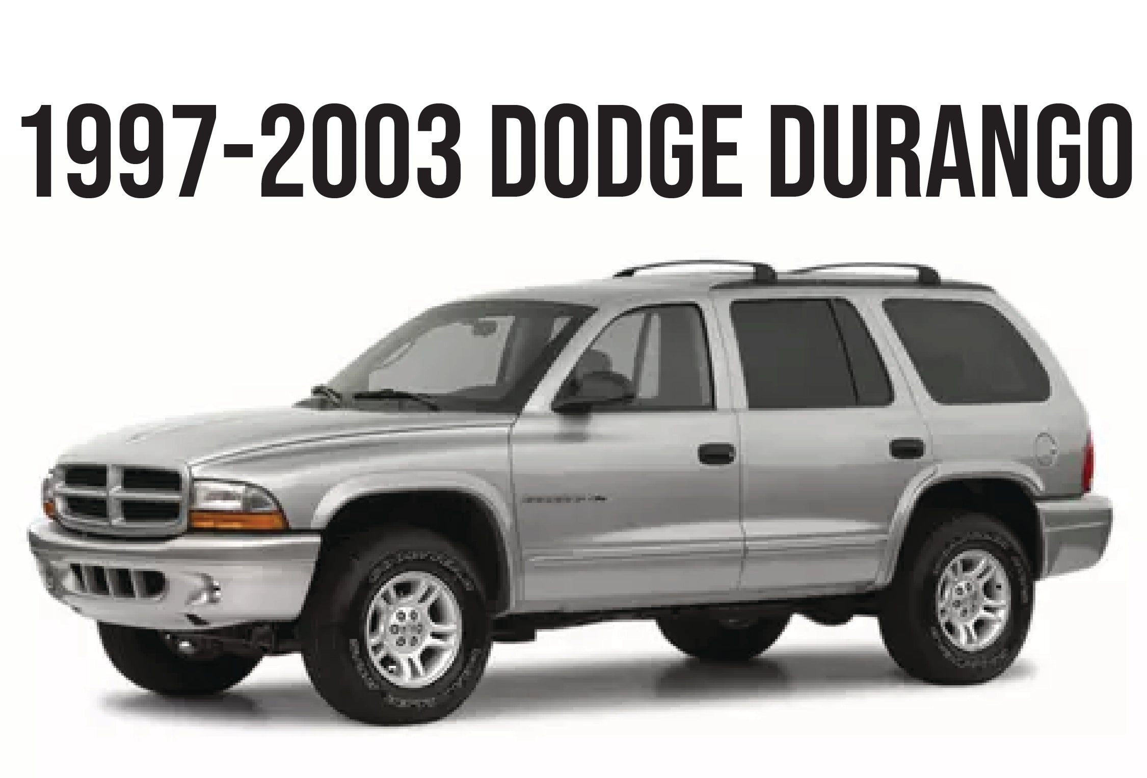 1997-2003 DODGE DURANGO - Unique Style Racing