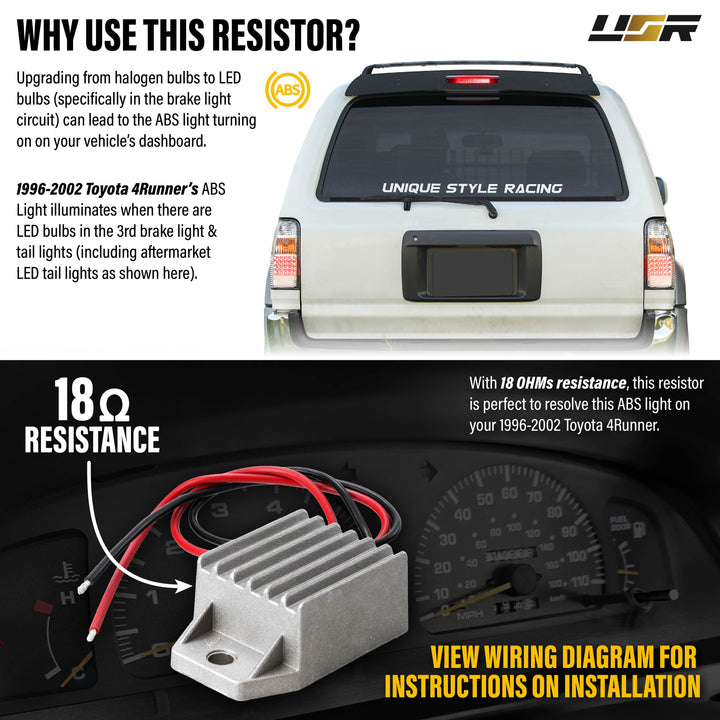 1996 1997 1998 1999 2000 2001 2002 Toyota 4Runner Clear, Smoke or Red Lens 3rd Brake Light

#lens-color_18ohm-canbus-resistor