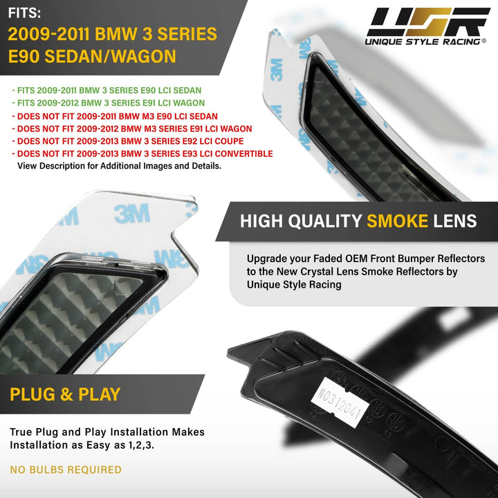 2009 2010 2011 BMW 3 Series E90 / E91 LCI 4D / 5D Clear or Smoke Front Bumper Reflector Light 
#lens-color_crystal-smoke-lens